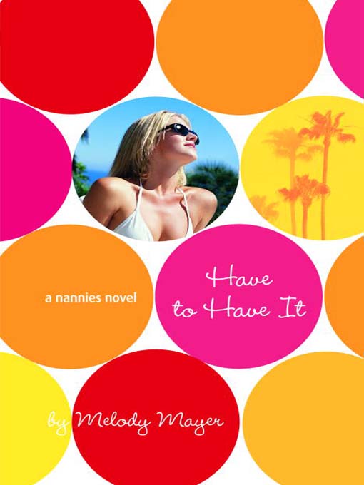 Title details for Have to Have It by Melody Mayer - Available